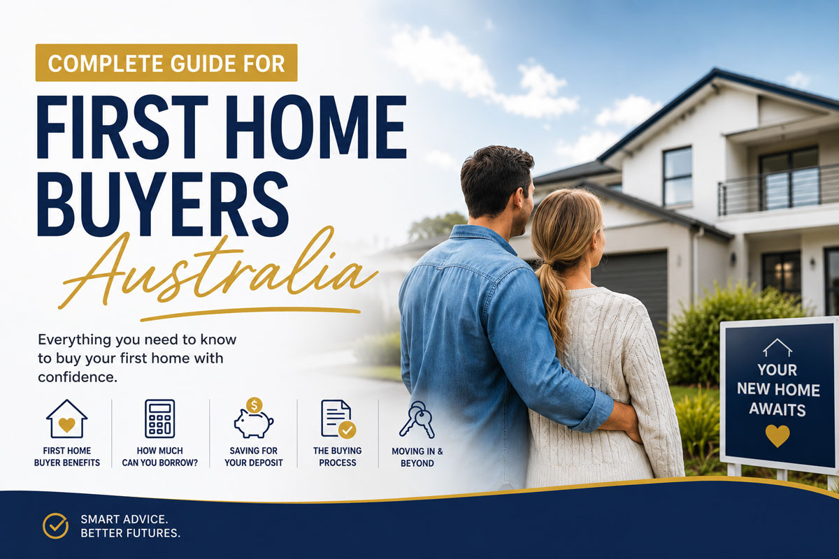 Complete Guide for First Home Buyers Australia